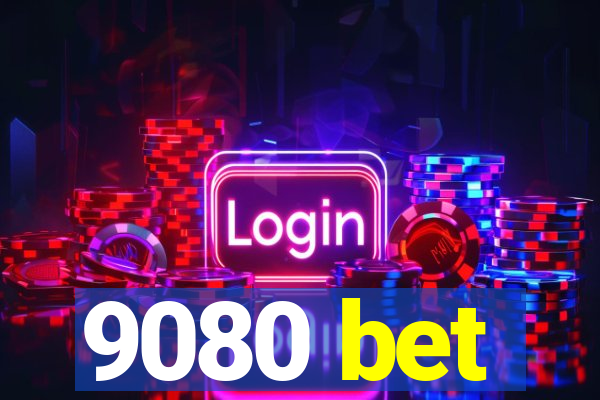 9080 bet